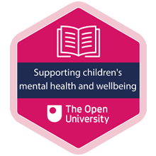 'Supporting children’s mental health and wellbeing' digital badge