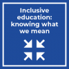 Inclusive education: knowing what we mean (Wales)