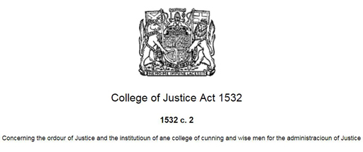 The College of Justice Act 1532 explanatory purpose