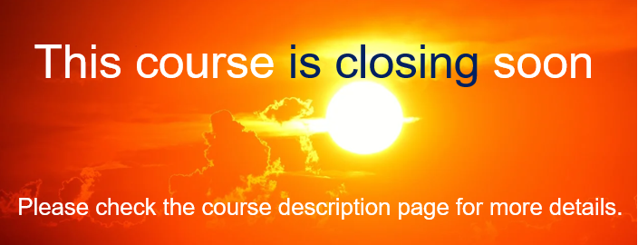 This banner reads: 'This course is closing soon. Please see the course description page for more details.'