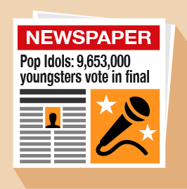 A newspaper with the headline ‘Pop Idols: 9 653 000 youngsters vote in final’.