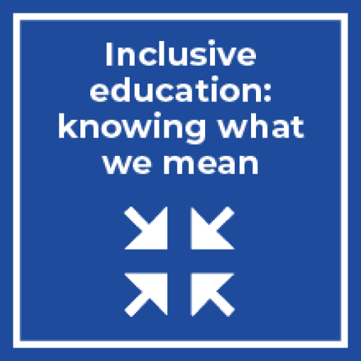 Inclusive education: knowing what we mean (Wales)