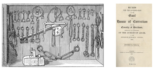 On the left: This is a black and white drawing of an open-fronted wooden cabinet. Suspended from hooks on its rear wall are a range of metal chains and fetters, with an axe propped behind them. Leather straps hang from the hooks on the side walls. On the right: This is a photograph of a printed rule book, identified as the ‘Rules for the Governance of the Gaol and House of Correction for the County of Durham’.