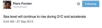 This figure shows Piers Forster's tweet which says: Sea level will continue to rise during 21C and accelerate.