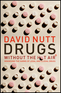 The cover of David Nutt's Drugs Without The Hot Air