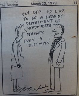 Cartoon drawing of two people talking with the text 'one day I would like to be a head of department or headmaster - perhaps even a dustman'.