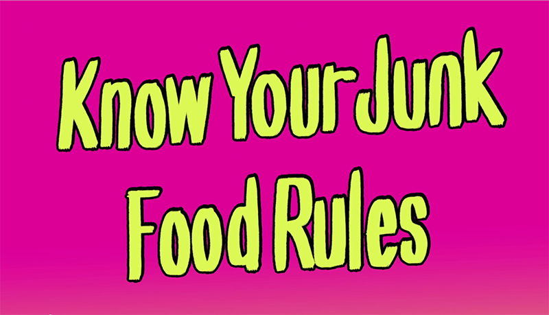 Writing reads 'Know your junk food rules'