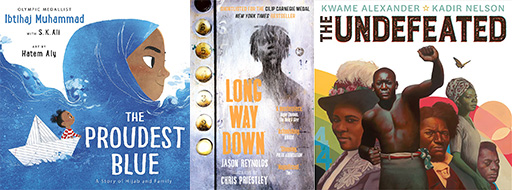 Covers of the books The Undefeated, Long way down and The Proudest Blue