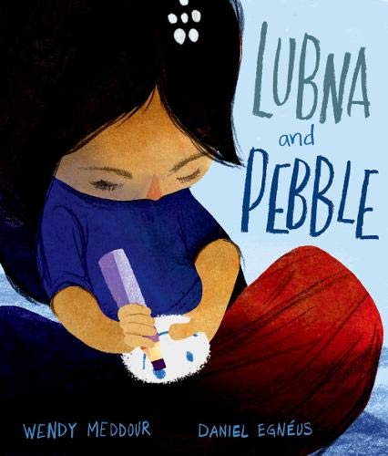 Book cover of Lubna and Pebble by Wendy Meddour and Daniel Egneus