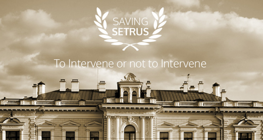 Saving Setrus: To Intervene or not to Intervene