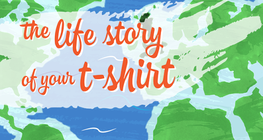 The Life Story of Your T-shirt: Submit Your T-shirt Story