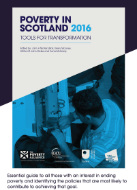 Poverty in Scotland 2016: Tools for Transformation
