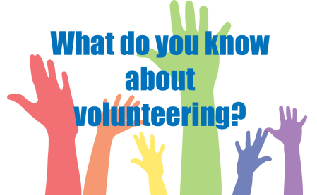 What do you know about volunteering?