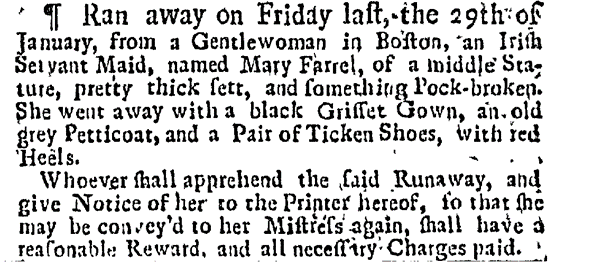 Advertisement for the recapture of an Irish servant girl, Mary Farrel, which appeared in the New England Courant, 08 Feb 1725