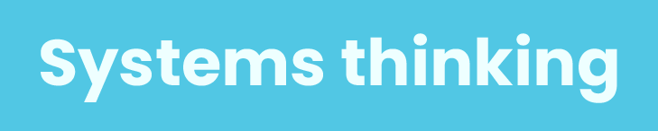 Systems thinking