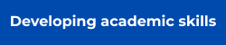 Developing academic skills