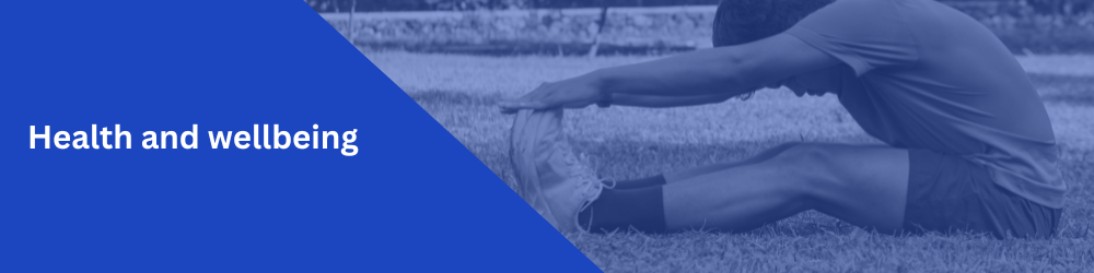 Health and wellbeing