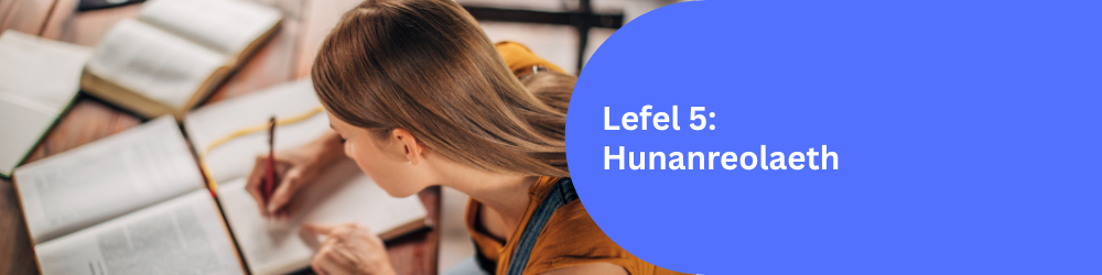 Lefel 5: Hunanreolaeth