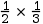 one divided by two multiplication one divided by three
