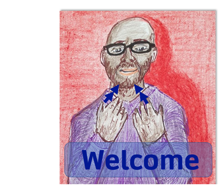 A cartoon image of a man with glasses performing the British Sign Language sign for the word ‘Welcome’. He is holding up both his hands with his fingers bend towards his face. Arrows in the image indicate that the man is using his hands to gesture towards his body.