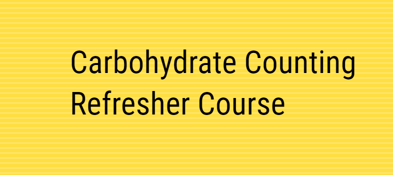 Carbohydrate Counting Refresher