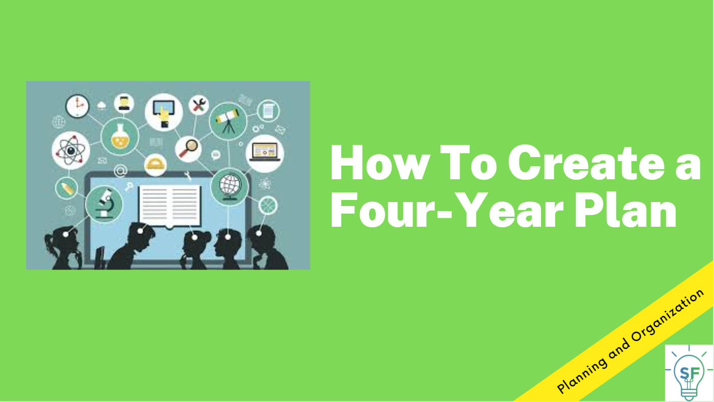 How To Create a Four-Year Plan