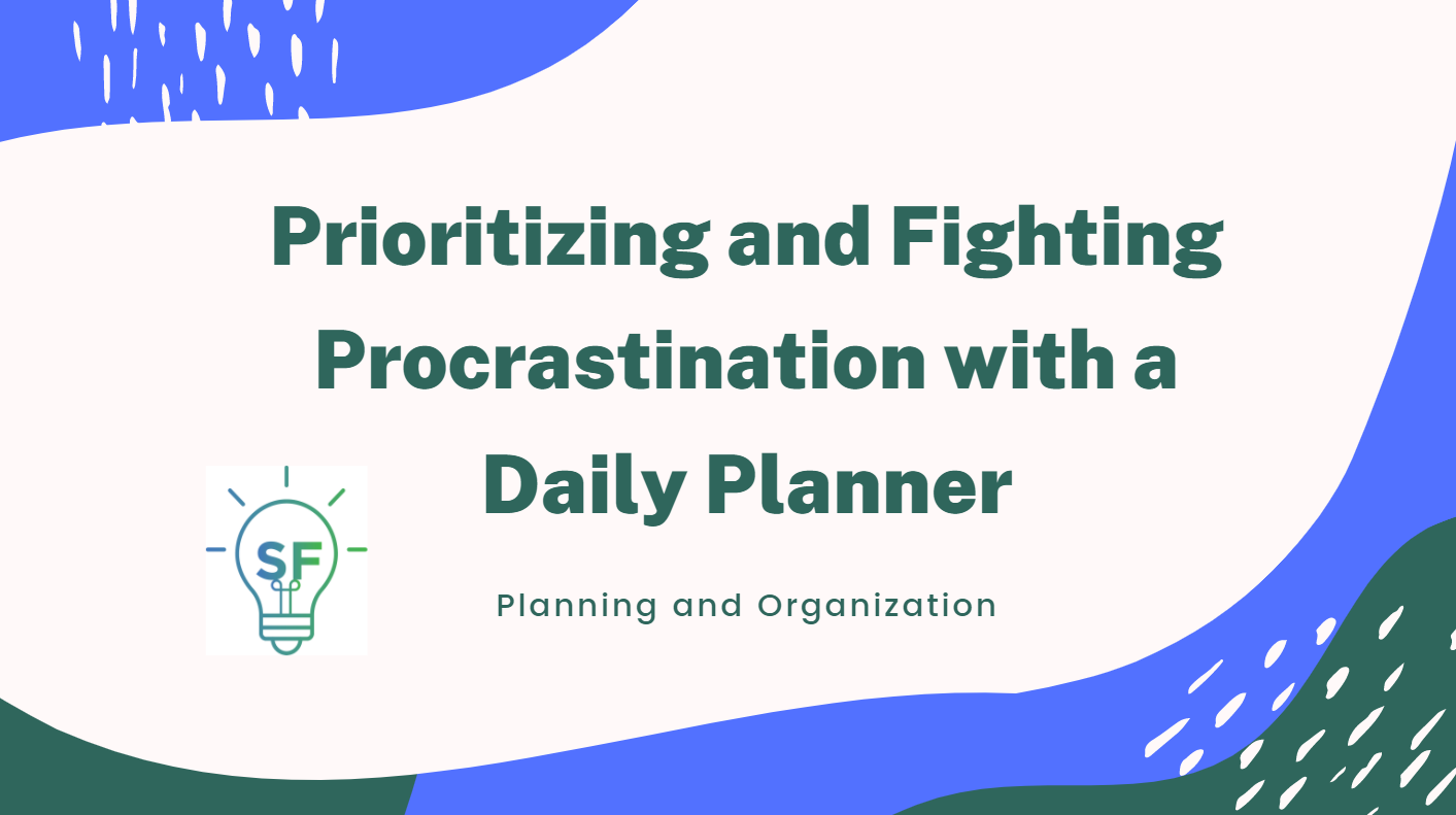 Prioritizing and Fighting Procrastination with a Daily Planner