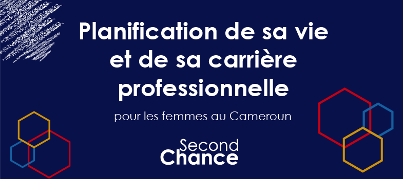Planification de sa vie et de sa carrière professionnelle (Cameroun)