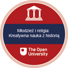 Odznaka OpenLearn Create za kurs „Młodzież i religia: edukacja kreatywna z historią”.