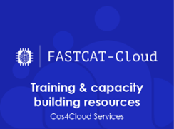 FASTCAT-Cloud Training and capacity building resources