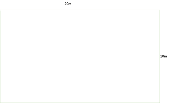 A simple rectangle with measurements added - 20m across top and 10 m at side.