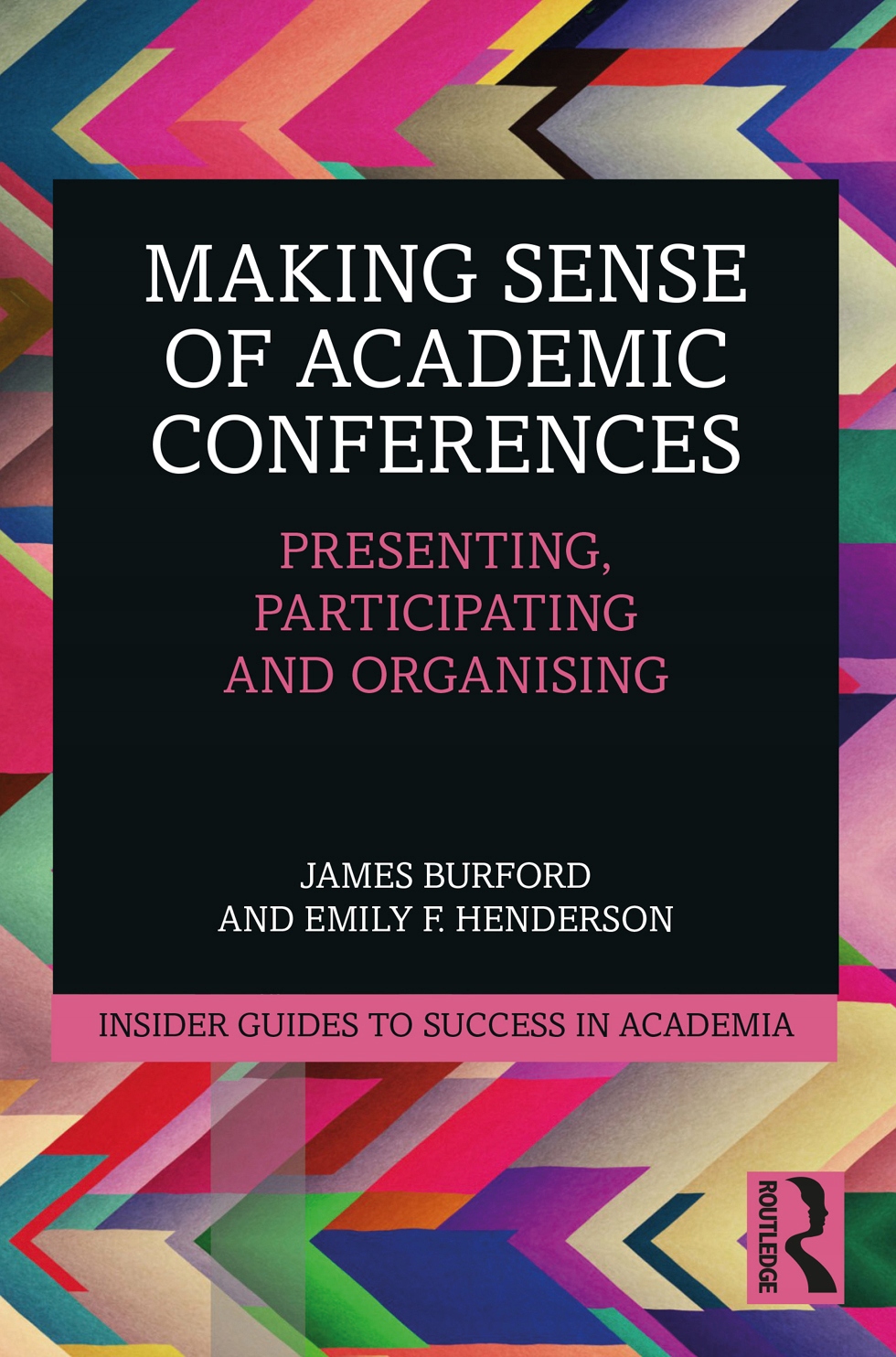 Cover page of Making Sense of Academic Conferences, Routledge 2022