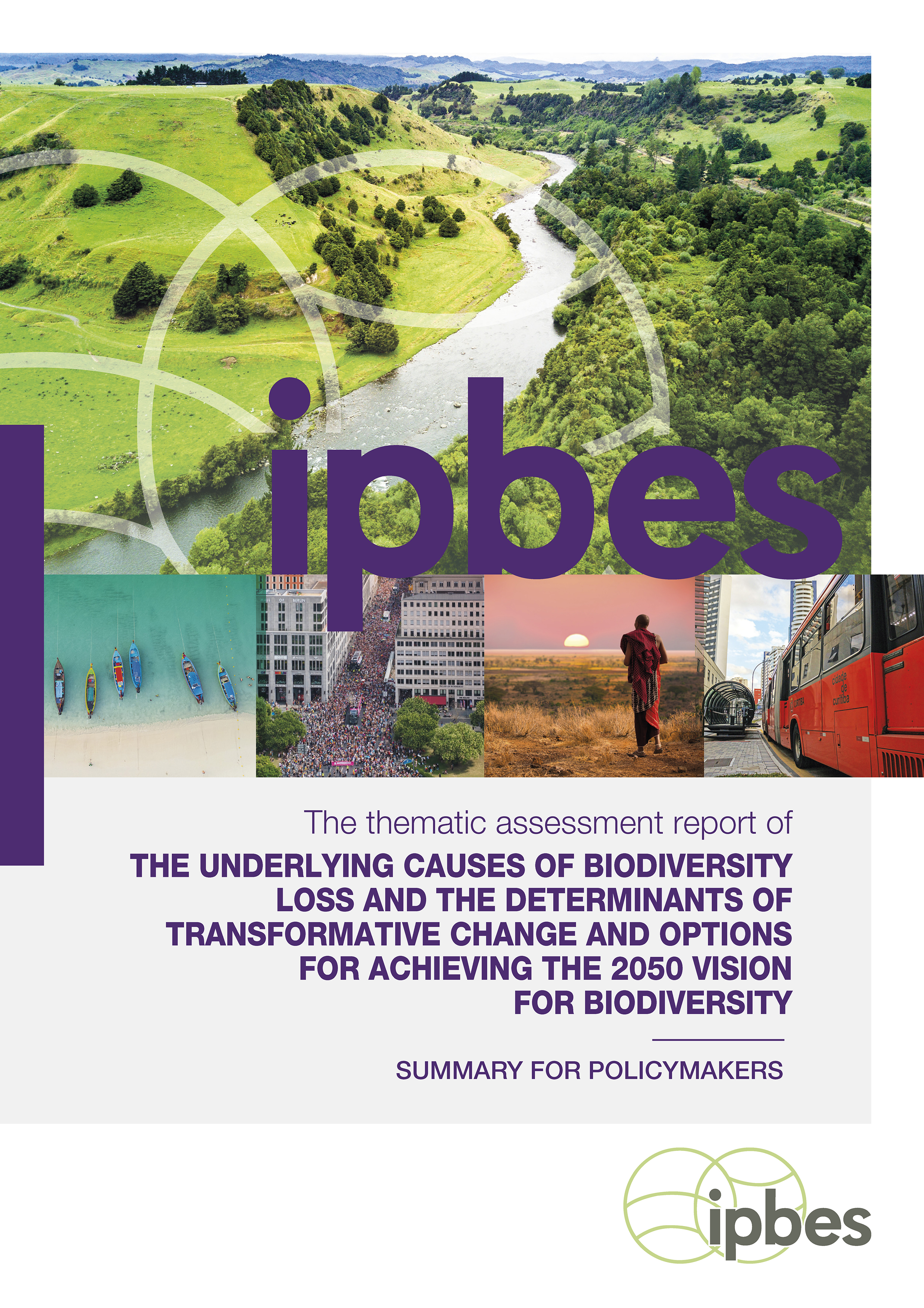 The cover of a report titled 'The thematic assessment report of the underlying causes of biodiversity loss and the determinants of transformative change and options for achieving the 2050 vision for biodiversity.' The cover features a large title 'ipbes' in purple letters, with images depicting various landscapes and human activities. At the bottom, it states 'SUMMARY FOR POLICYMAKERS' and includes the ipbes logo.