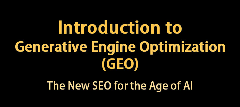Introduction to Generative Engine Optimization (GEO)