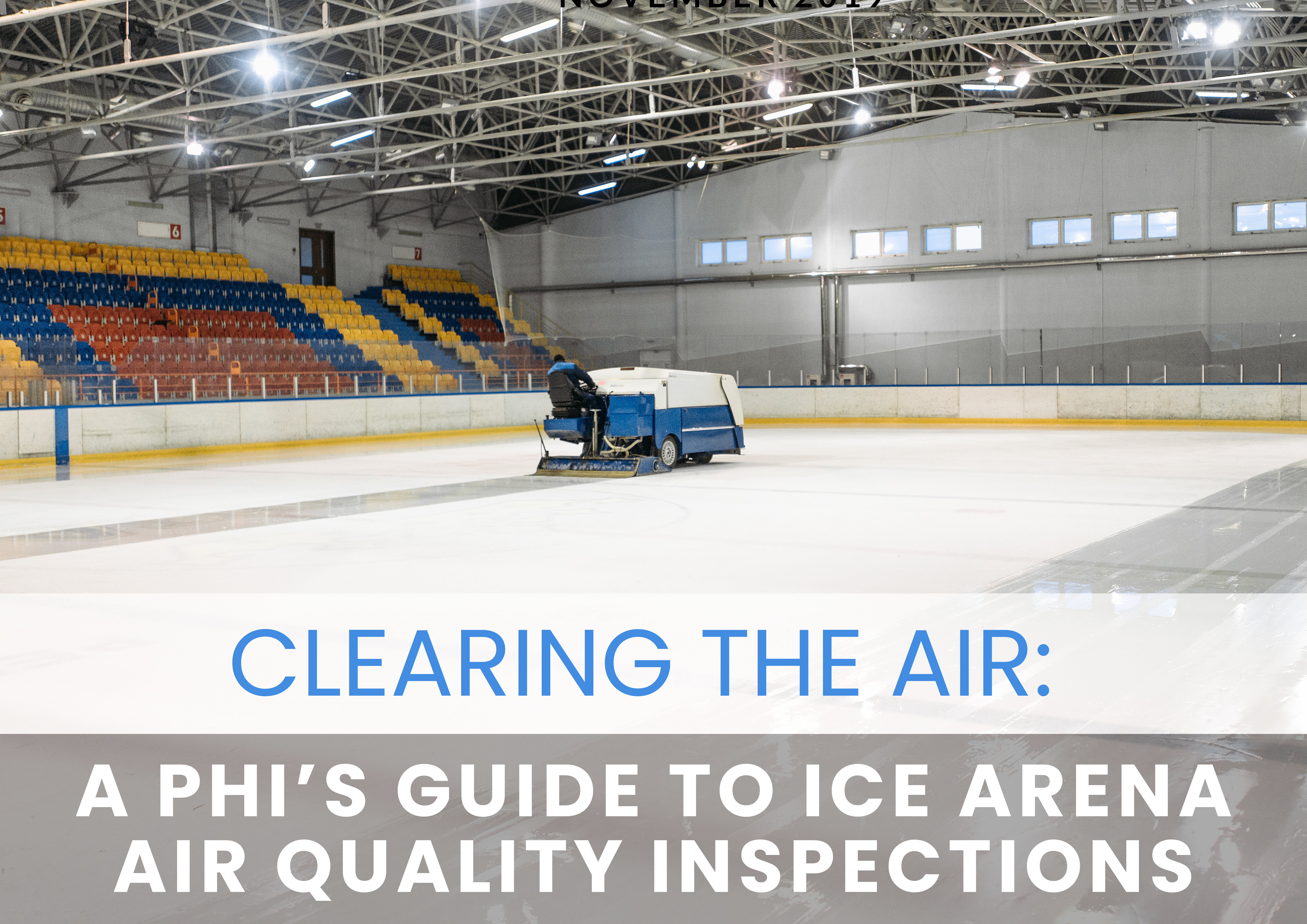 2.0 - Clearing the Air: A PHI’s Guide to Ice Arena Air Quality Inspections