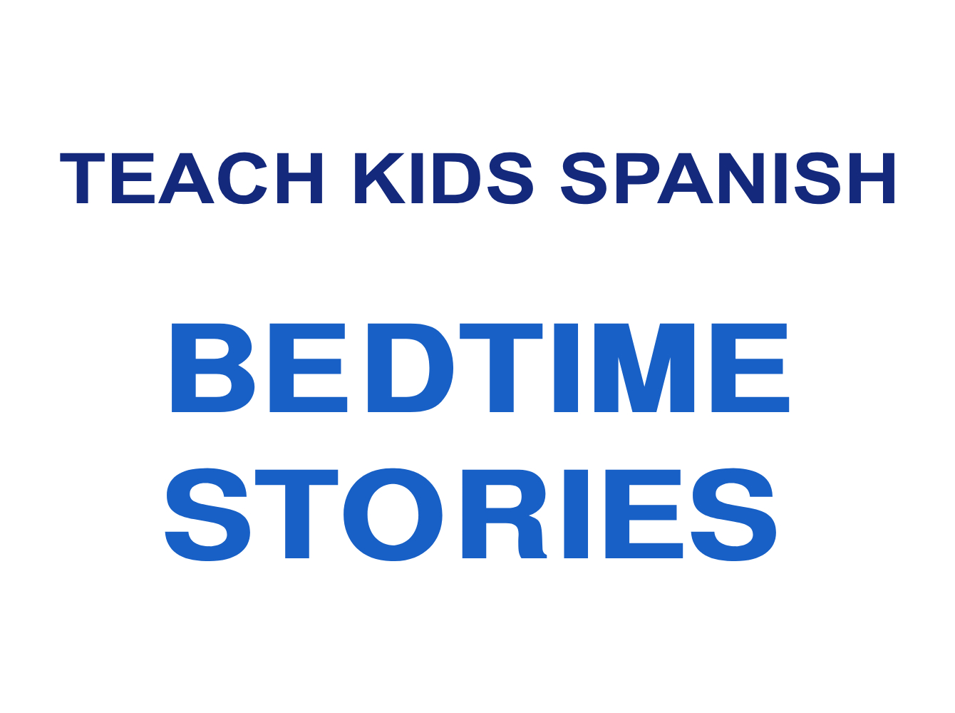 Teach Kids Spanish with Bedtime Stories