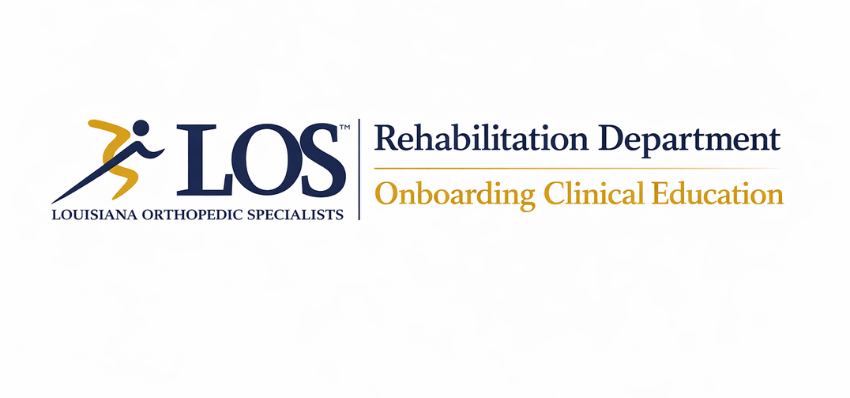 LOS Rehabilitation Department Onboarding Clinical Education