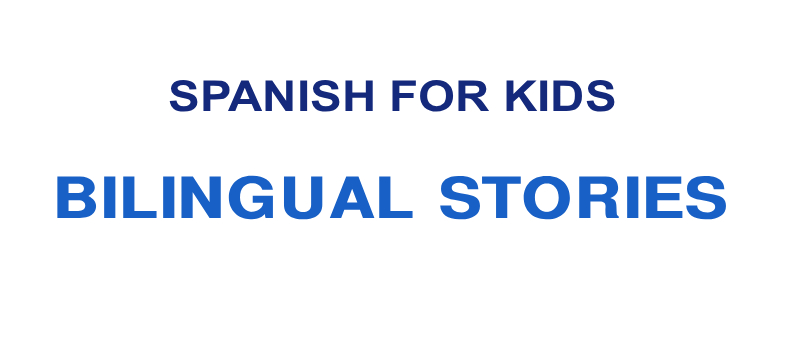 Spanish for Kids: Bilingual Stories Course