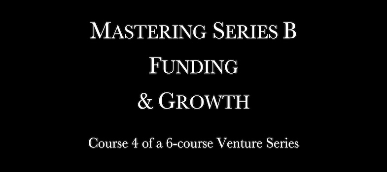 Mastering Series B Funding and Growth