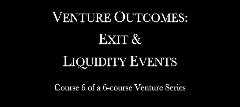 Venture Outcomes: Exit and Liquidity Events