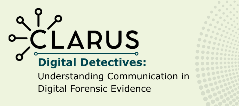 Digital Detectives: Understanding Communication in Digital Forensic Evidence